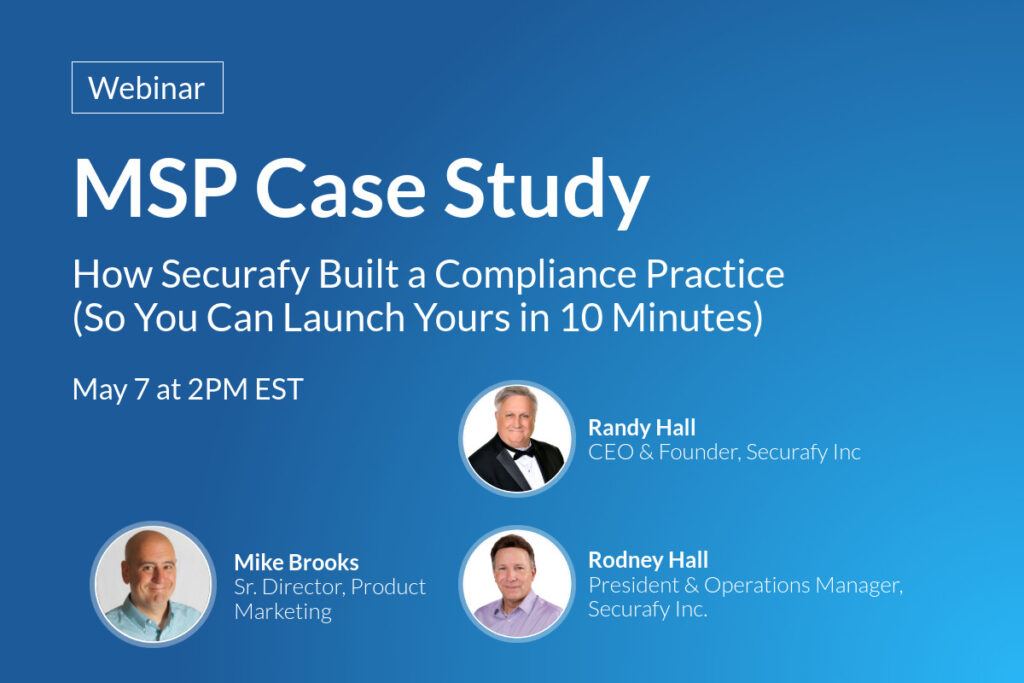 MSP Case Study: How Securafy Built a Compliance Practice - Compliance ...